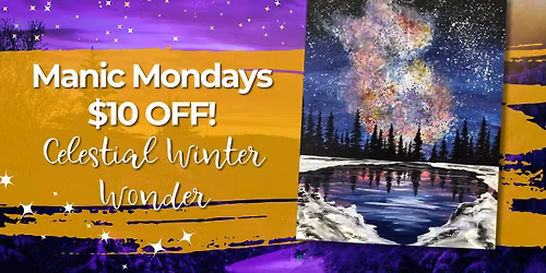 Manic Mondays $10 OFF! Celestial Winter Wonder