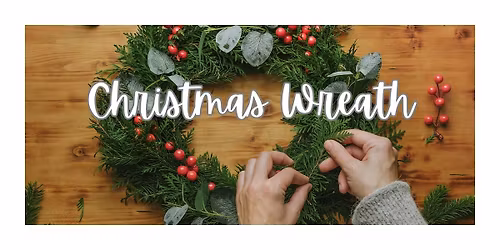 CREATE A CHRISTMAS WREATH