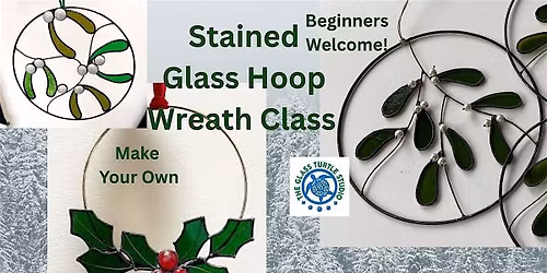 Stained Glass Christmas Wreath Making event.