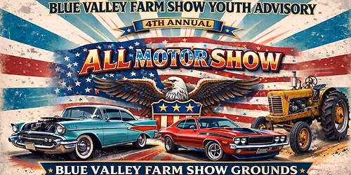 4th Annual Blue Valley Farm Show Youth Advisory All Motor Show