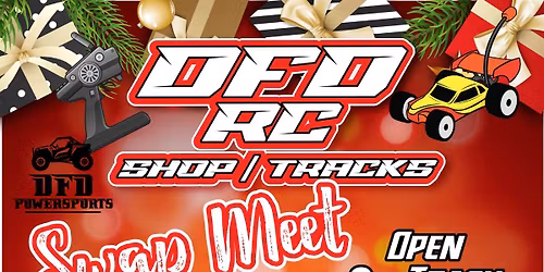 DFD R\/C Swap Meet and Open R\/C Day! Holiday Extravaganza Edition