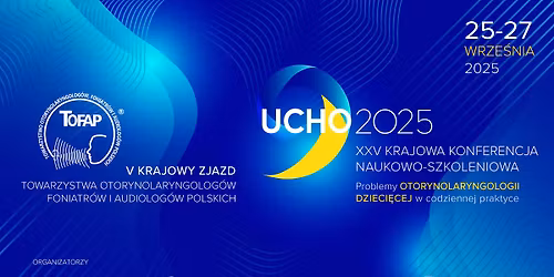 Ucho2025 - XLVIII Krajowa Konferencja Naukowo-Szkoleniowa