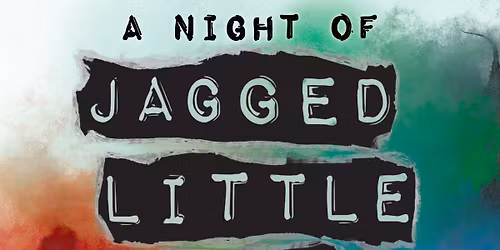 A Night of Jagged Little Pill | The Bullingdon, Oxford