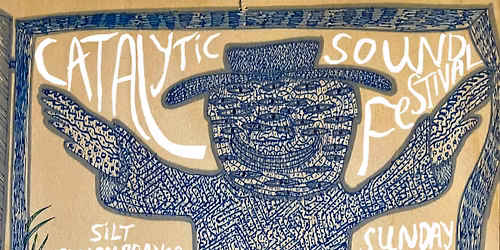 CATALYTIC SOUND FESTIVAL