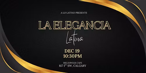 A Lo Latino: Latin Late Night Lounge - La Elegancia Latina