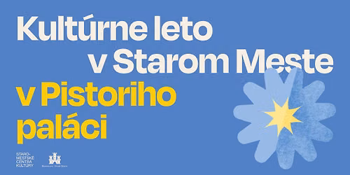 Pistoriho pal\u00e1c \/ Kult\u00farne leto v Starom Meste