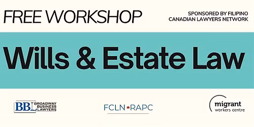 FREE Will & Estate Law Workshop for Migrants