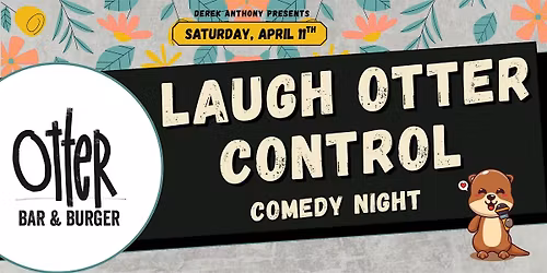 Laugh Otter Control Comedy Night