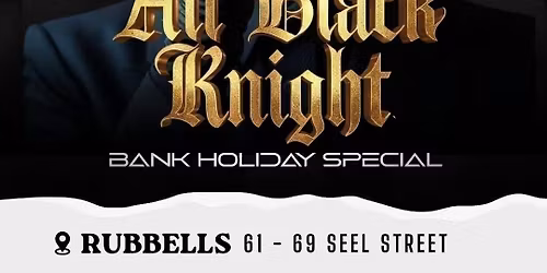 BLOCK PARTY: ALL BLACK KNIGHT