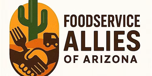 Foodservice Allies of Arizona April Meetup