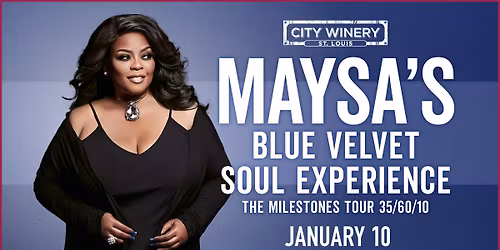 Maysa's Blue Velvet Soul Experience at City Winery STL - 2 shows!