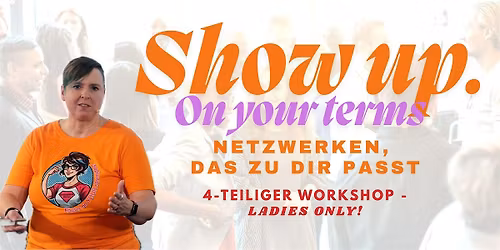 Show up. Own your terms!