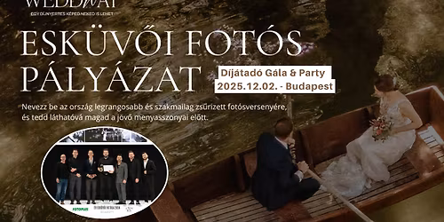 \ud83d\udcf8 WeddWay - Az \u00c9v Esk\u00fcv\u0151i Fot\u00f3sa - p\u00e1ly\u00e1zat 2025: D\u00edj\u00e1tad\u00f3 g\u00e1la x Szakmai Nap x Buli