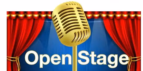 Open Stage - In Person & Streaming