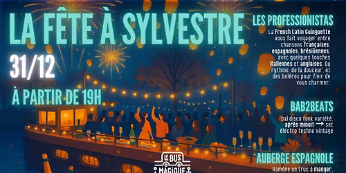 La F\u00caTE \u00e0 SYLVESTRE !! \/ P\u00e9niche le Bus magique