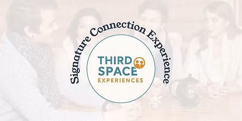 Signature Connection Experience