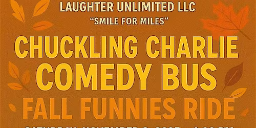 The Chuckling Charlie Comedy Bus \u2014 Fall Funnies Ride!