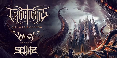 FRACTURUS, OMNIVIDE, SELIAS @SNEAKY DEE\u2019S, TORONTO
