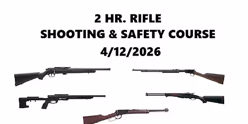 2 Hr. Rifle Shooting & Safety Course