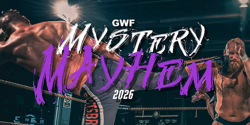 GWF Mystery Mayhem 2026