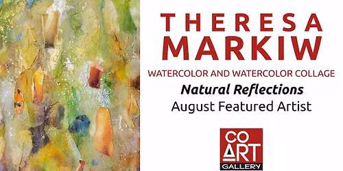 August Featured Artist \u2013 Theresa Markiw