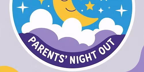 Parents\u2019 Night Out: Father's Day Edition