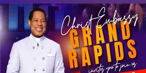 Step into a life-changing experience at Christ Embassy Grand Rapids