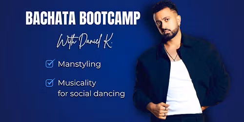 BACHATA BOOTCAMP WITH DANIEL K