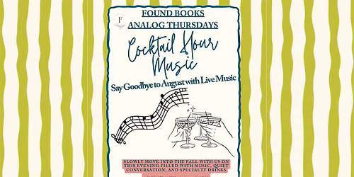 Analog Summer Thursdays: Cocktail Music Hour