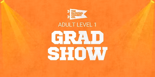 Improv Level 1 Graduate Showcase (Q4)