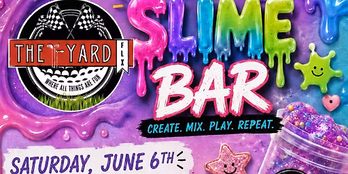 \ud83e\uddea\u2728 Slime Night at The Yard FLX \u2728\ud83e\uddea