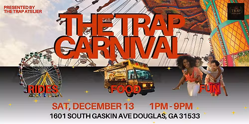The Trap Carnival 2025 \u2014 Where Culture, Creativity, and Community Collide!