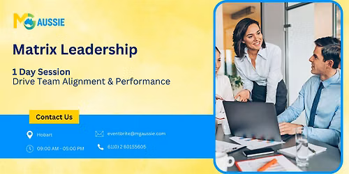 Matrix Leadership 1 Day Session: Drive Team Alignment & Performance, Hobart