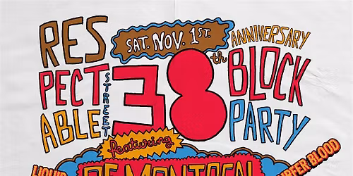 Respectables 38th Anniversary Block Party with Of Montreal & More