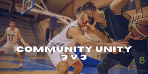 Community Unity 3 v 3 Basketball Tournament