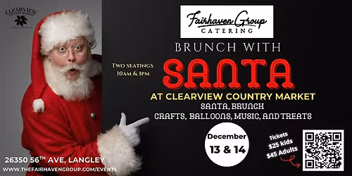 Brunch with Santa @ Clearview Country Market. Presented by Fairhaven Group
