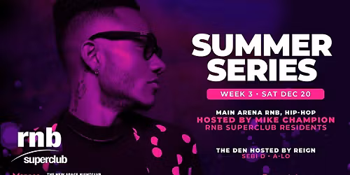 RNB Superclub Summer Series ft. Mike Champion