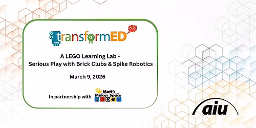A LEGO Learning Lab - Serious Play with Brick Clubs and Spike Robotics