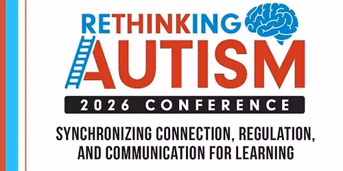 2026 Rethinking Autism Conference