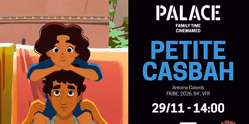 FAMILY TIME CINEMAMED - PETITE CASBAH