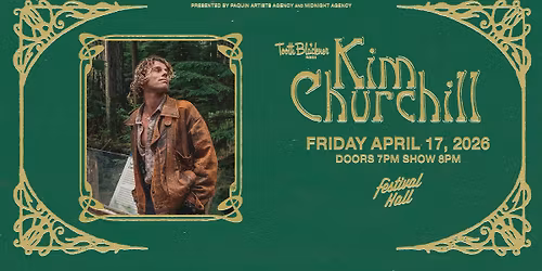 KIM CHURCHILL at Festival Hall | Calgary