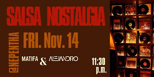 SALSA at NEPENTHA: NOSTALGIA
