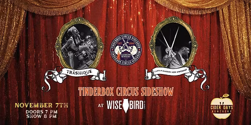 Tinderbox Circus Sideshow at Wise Bird Cider