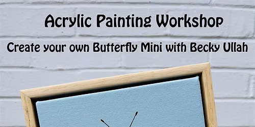 Acrylic Butterfly Painting Workshop