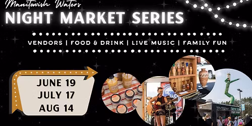 Manitowish Waters Night Market Series