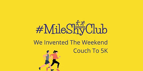 MileShyClub x We Invented The Weekend : Couch To 5K
