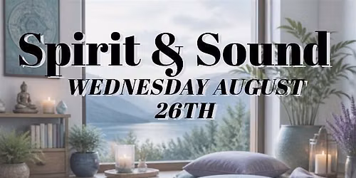Sound & Spirit: Summer Sound Bath & Intuitive Card Reading