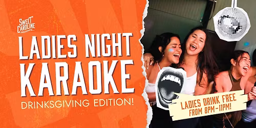 Ladies Night Karaoke - Drinksgiving Edition