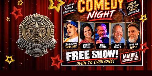 COMEDY NIGHT!!  Headliner: Eugene Torres - American Legion, Kissimmee
