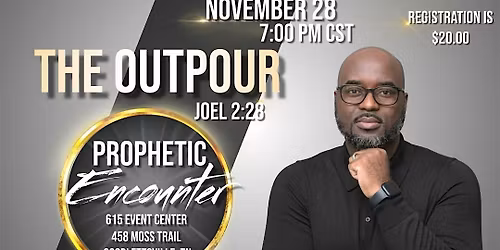 The Outpour Prophetic Encounter